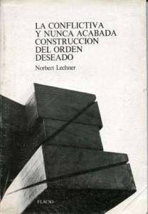 30 years of the publication of The Contentious and Never-Finished Construction of the Desired Order