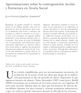 Approaches to the opposed Action and Structure in Social Theory