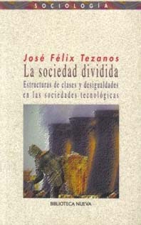 The“Divided Society” of José Felix Tezanos