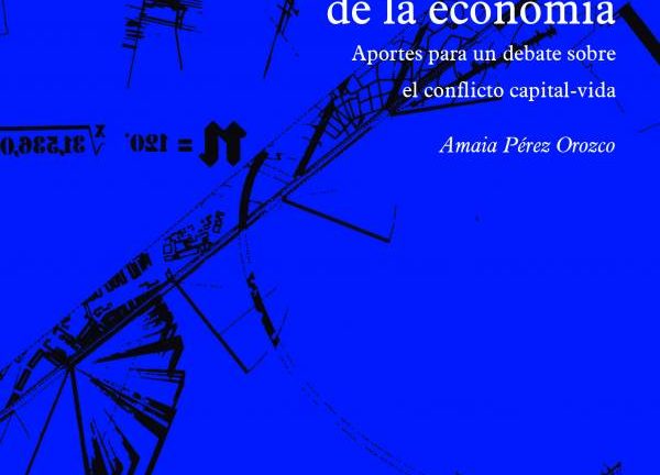 Subversion of feminist economics. Amaia Pérez Orozco